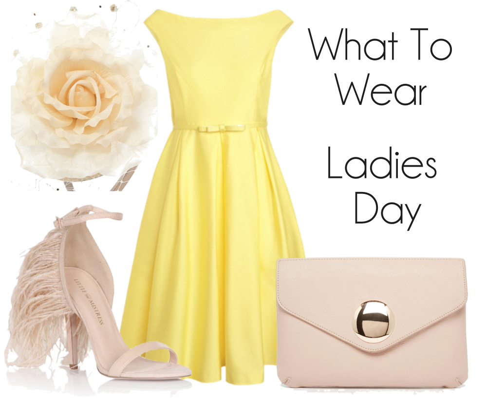 What To Wear To Ladies Day