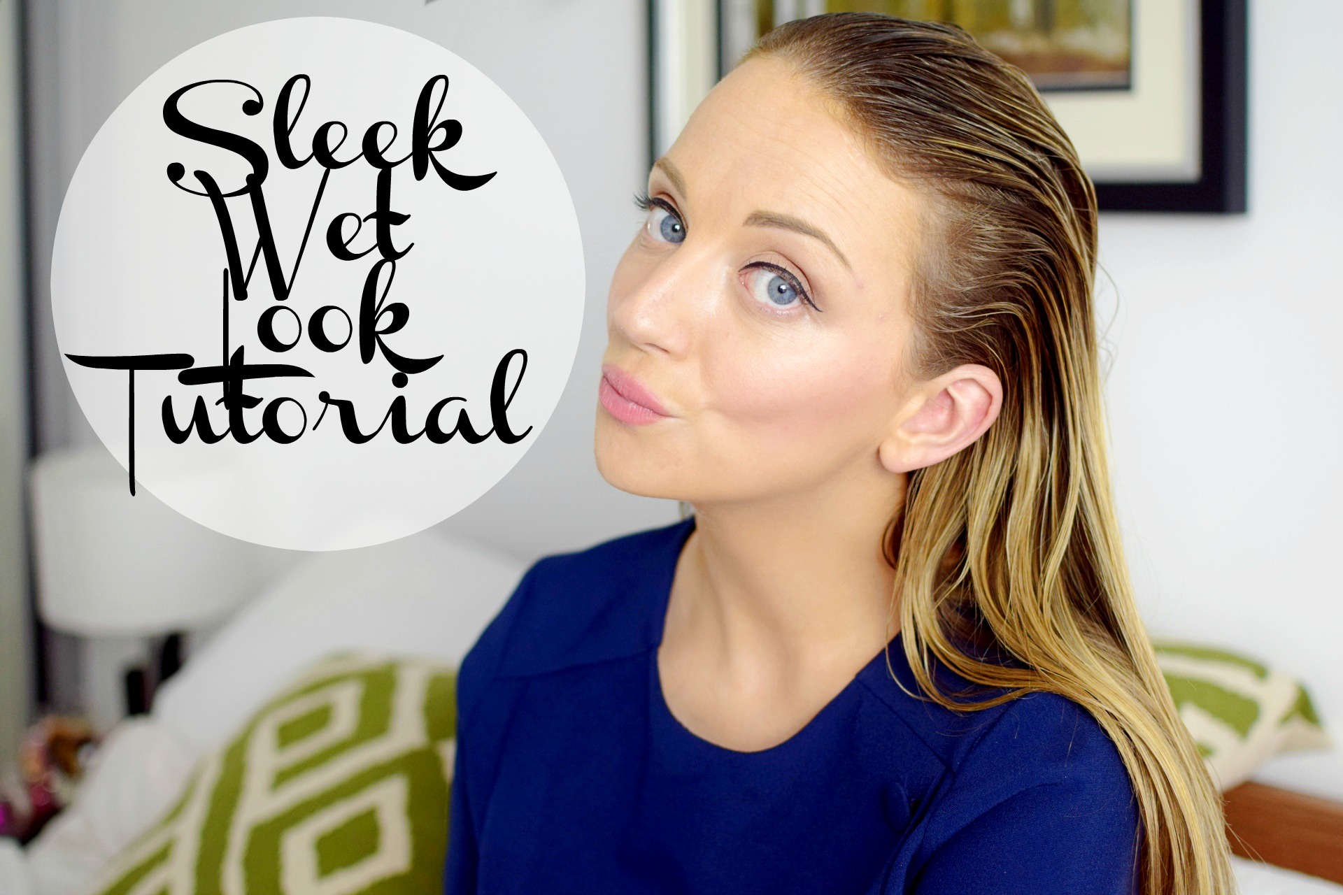 How To Get Sleek Slicked Back Wet Look Hair Tutorial